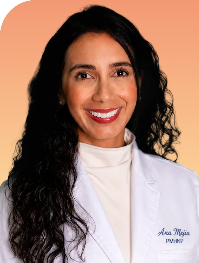 Ana Mejia, PMHNP-BC